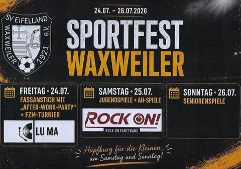 Das Bild zeigt ein Plakat für ein Sportfest des SV Waxweiler, das vom 25. bis 27. Juli 2025 stattfindet. Es informiert über Freizeit- und Altersmannschaften mit einem Fußball-Design.