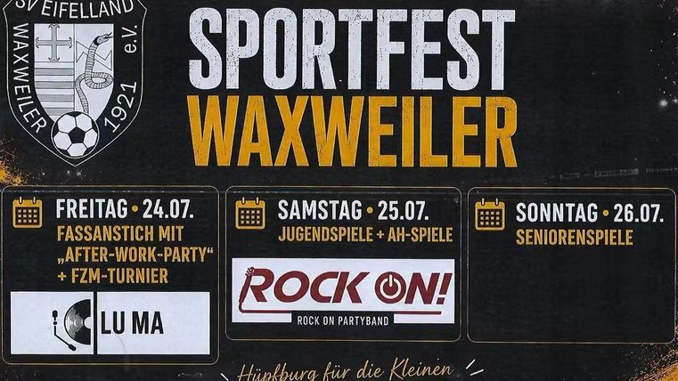 Das Bild zeigt ein Plakat für ein Sportfest des SV Waxweiler, das vom 25. bis 27. Juli 2025 stattfindet. Es informiert über Freizeit- und Altersmannschaften mit einem Fußball-Design.